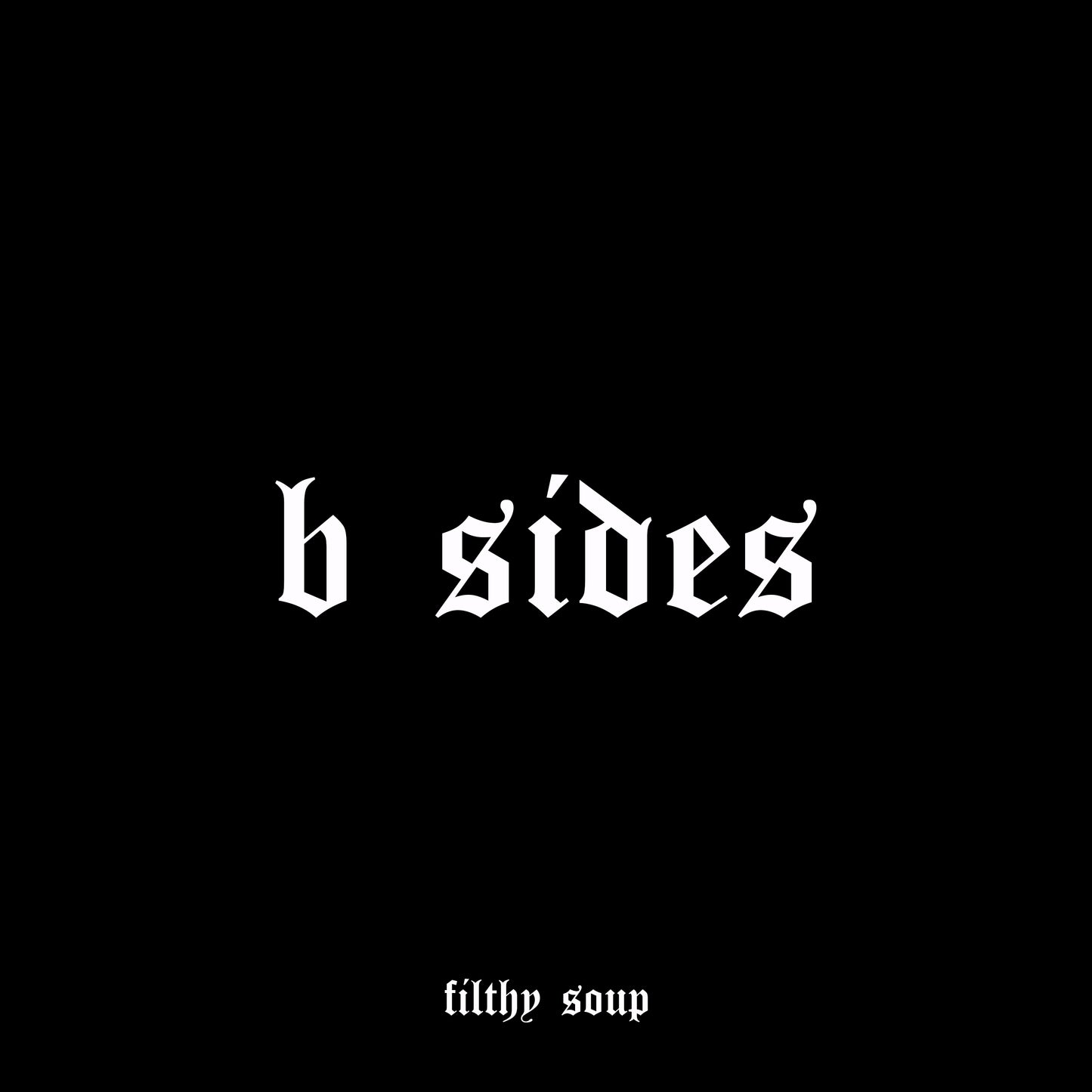 B Sides