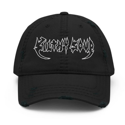 Filthy Soup Distressed Dad Hat (Embroidery)